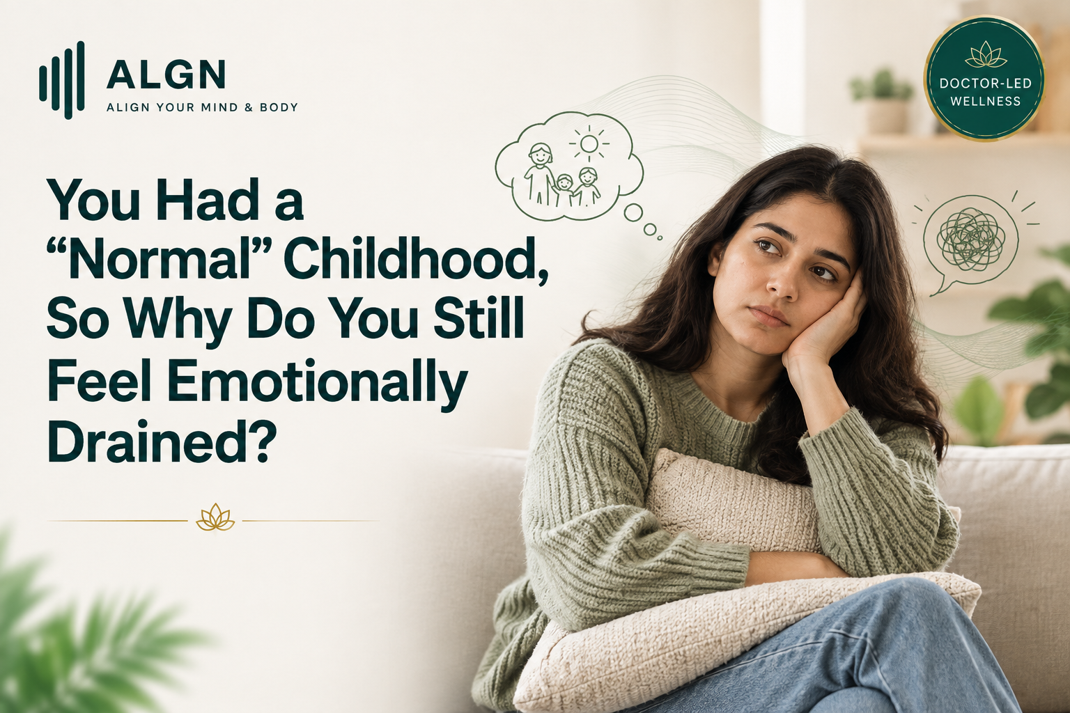 Emotional exhaustion despite a normal childhood